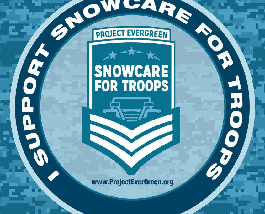 SnowCare for Troops - Project EverGreen